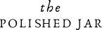 the polished jar